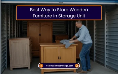 Storage Blog 5 Best Way to Store Wooden Furniture in Storage Unit (2025)