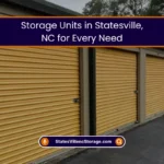 Storage Units in Statesville, NC for Every Need (2025) 6 Storage Units in Statesville for Every Need