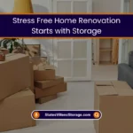 Stress-Free Home Renovation Starts with Storage (2025) 4 Stress Free Renovation Starts with Storage