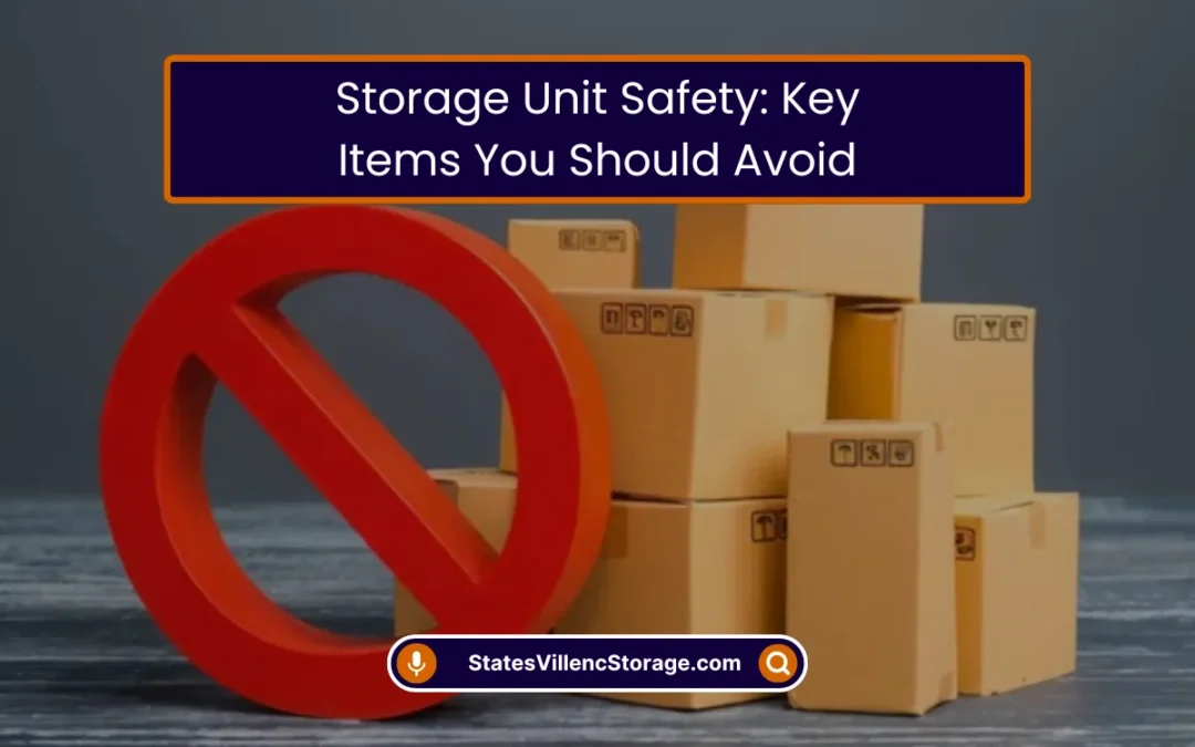 Storage Unit Safety: Key Items You Should Avoid (2026)