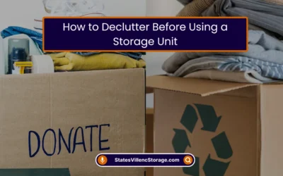 How to Declutter Before Using a Storage Unit (2026)