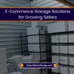 Why Online Sellers Need Storage Units for Inventory